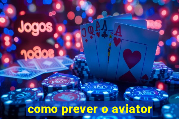 como prever o aviator